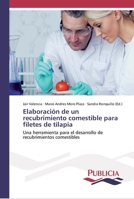 Elaboración de un recubrimiento comestible para filetes de tilapia 6202431687 Book Cover