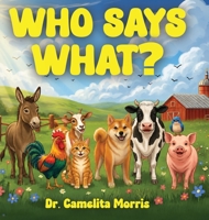 Who Says What? 1835567045 Book Cover