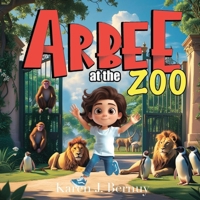 Arbee at the zoo B0DYDGYWF5 Book Cover