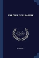 THE GULF OF PLEASURE 1376979004 Book Cover