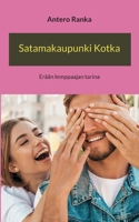 Satamakaupunki Kotka: Erään lemppaajan tarina 9523393928 Book Cover