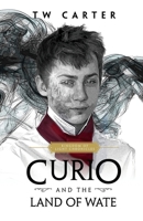 Curio And The Land Of Wate: Kingdom of Light Chronicles Book 1 B0B7QZBQK6 Book Cover