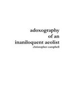 Adoxography of an Inaniloquent Aeolist 1365427854 Book Cover