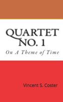 Quartet No. 1: On a Theme of Time 1729549373 Book Cover