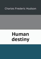 Human Destiny 135716517X Book Cover