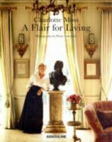 Charlotte Moss: A Flair for Living 2759402657 Book Cover