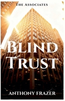 Blind Trust (Associates) B0H1YMVD8Y Book Cover