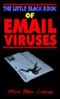The Little Black Book of Email Viruses: A Technical Guide 0929408330 Book Cover