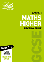 GCSE 9-1 Maths Higher Revision Guide (Letts GCSE 9-1 Revision Success) 0008318271 Book Cover