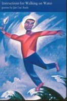 Instructions for Walking on Water (Richard Snyder Publication) 091259246X Book Cover