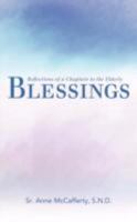 Blessings: Reflections of a Chaplain to the Elderly 1462711960 Book Cover