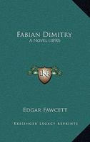 Fabian Dimitry: A Novel 0548853568 Book Cover