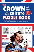 The Crown Culture UK Puzzle Book B0FD7QWWYX Book Cover