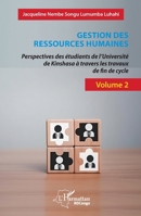 Gestion des ressources humaines: Perspectives des étudiants de l’Université de Kinshasa à travers les travaux de fin de cycle - Volume 2 (Harmattan Rdc) (French Edition) 2336484544 Book Cover