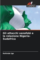 Gli attacchi xenofobi e la relazione Nigeria-Sudafrica 6205739232 Book Cover