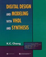 Digital Design and Modeling with VHDL and Synthesis (Systems)