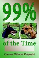 99% of the Time 1411661176 Book Cover