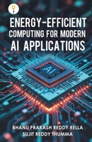 Energy-efficient Computing for Modern AI Applications B0FM25SBHC Book Cover