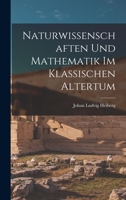 Naturwissenschaften Und Mathematik Im Klassischen Altertum 1018235930 Book Cover