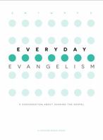 Everyday Evangelism: A conversation about sharing the gospel Study Guide Book 0692804021 Book Cover