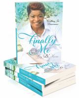 Finally Me : Walking in Perseverance 0578802546 Book Cover