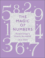 The Magic of Numbers: Numerology's Power Revealed 0764365304 Book Cover
