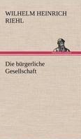 Die burgerliche Gesellschaft (Ullstein Buch ; Nr. 3270) 1146942141 Book Cover