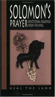 Solomon's Prayer: Devotional Readings From The King - Heal The Land 1889561185 Book Cover