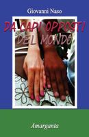 Da capi opposti del mondo 1537208187 Book Cover