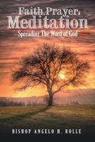 Faith Prayer & Meditation: “Spreading the Word of God” B0CP4F2V52 Book Cover