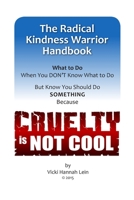 Radical Kindness Warrior Handbook 1312852100 Book Cover