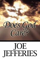 Does God Care? 145123886X Book Cover