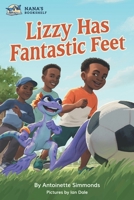 Lizzy Has Fantastic Feet 1735029548 Book Cover