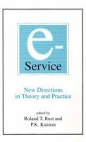 E-Service: New Directions in Theory and Practice 0765608073 Book Cover