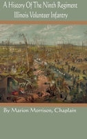 A History Of The Ninth Regiment Illinois Volunteer Infantry 132655557X Book Cover