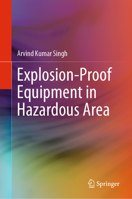 Explosion-Proof Equipment in Hazardous Area 9819925150 Book Cover