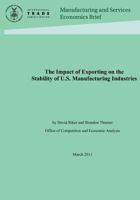 The Impact of Exploring on the Stability of the U.S. Manufacturing Industries 1494921332 Book Cover