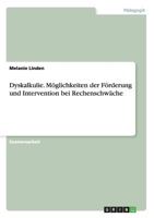 Dyskalkulie. M�glichkeiten der F�rderung und Intervention bei Rechenschw�che 3668114013 Book Cover