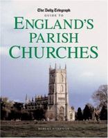 The Daily Telegraph Guide to England's Parish Churches 1845130669 Book Cover