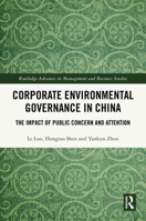 Corporate Environmental Governance in China: The Impact of Public Concern and Attention (Routledge Advances in Management and Business Studies) 1032561092 Book Cover