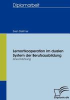 Lernortkooperation Im Dualen System Der Berufsausbildung 3836653729 Book Cover