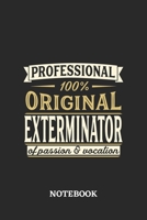 Professional Original Exterminator Notebook of Passion and Vocation: 6x9 inches - 110 dotgrid pages - Perfect Office Job Utility - Gift, Present Idea 1696727367 Book Cover