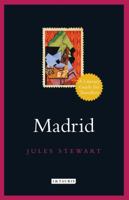 Madrid: A Literary Guide for Travellers 1788310993 Book Cover