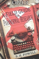 Field Guide To Paranormal Research 098177931X Book Cover