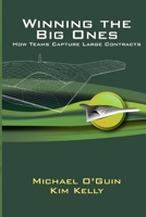 Winning the Big Ones: How Teams Capture Large Contracts 1300413344 Book Cover