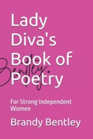 Lady Diva's Book of Poetry: For Strong Independent Women B0F47TRMBT Book Cover