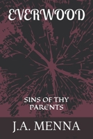 EVERWOOD: SINS OF THY PARENTS B0F5B4VXFN Book Cover