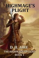Highmage's Plight 1981791094 Book Cover