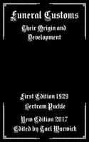 Funeral Customs: Their Origin and Development 1548645869 Book Cover