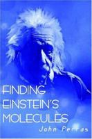 Finding Einstein's Molecules 1591330726 Book Cover